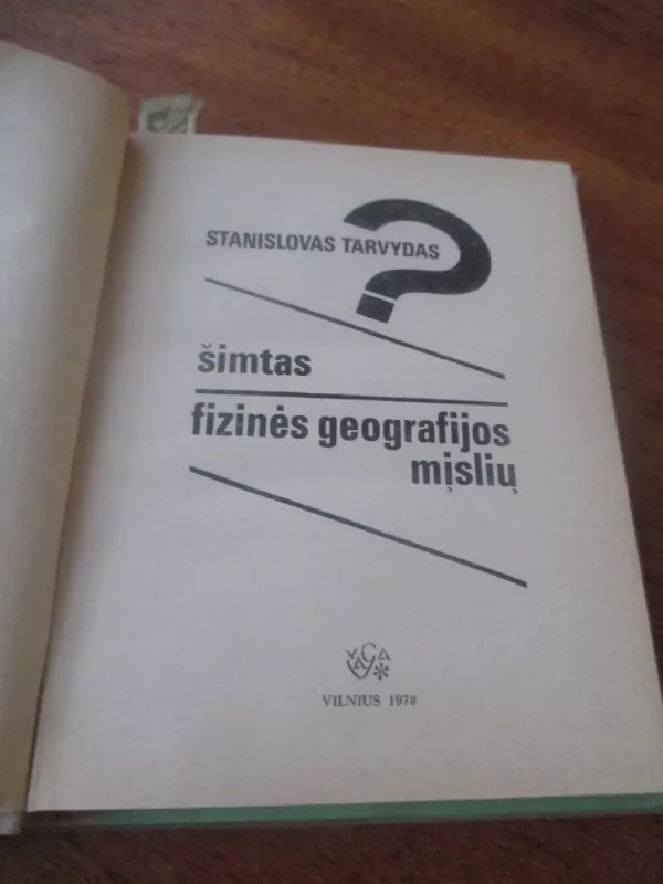 Šimtas fizinės geografijos mįslių - Stanislovas Tarvydas, knyga 3