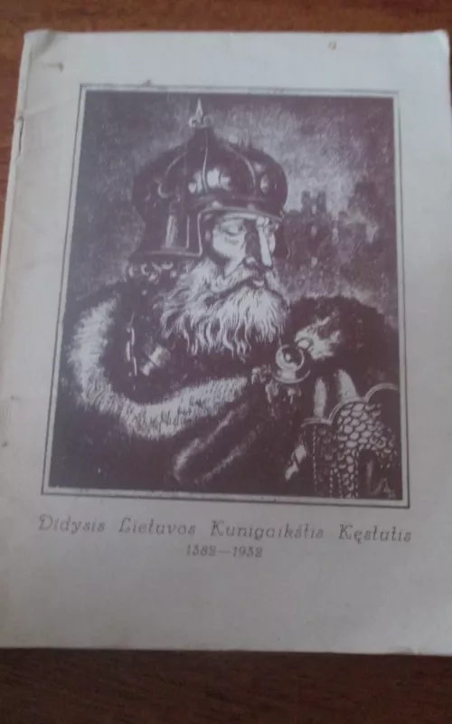 Didydis Lietuvos Kunigaikštis Kęstutis - Autorių Kolektyvas, knyga