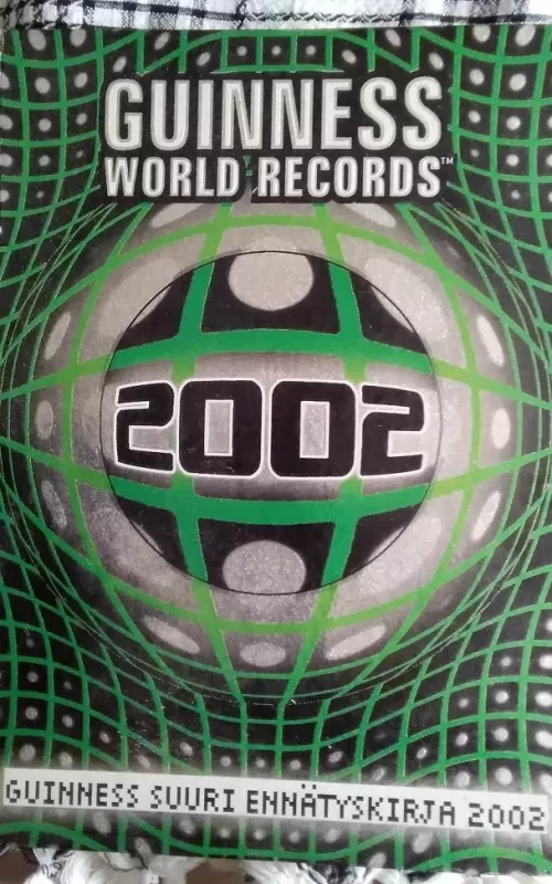 Gineso pasaulio rekordai 2002 (Guinness world records 2002) - Autorių Kolektyvas, knyga 2
