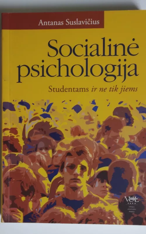 Socialinė psichologija studentams ir ne tik jiems - Antanas Suslavičius, knyga