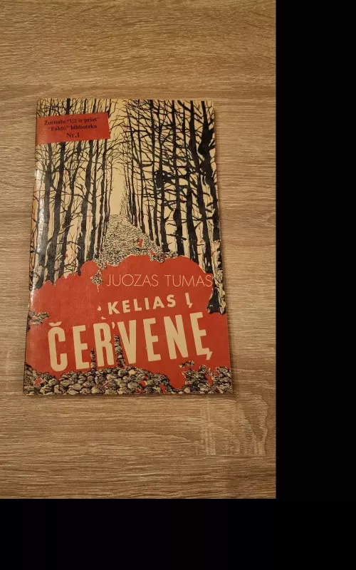 Kelias į Červenę - Juozas Tumas, knyga