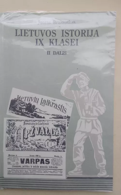 Lietuvos istorija IX klasei (II dalis) - Juozas Brazauskas, knyga