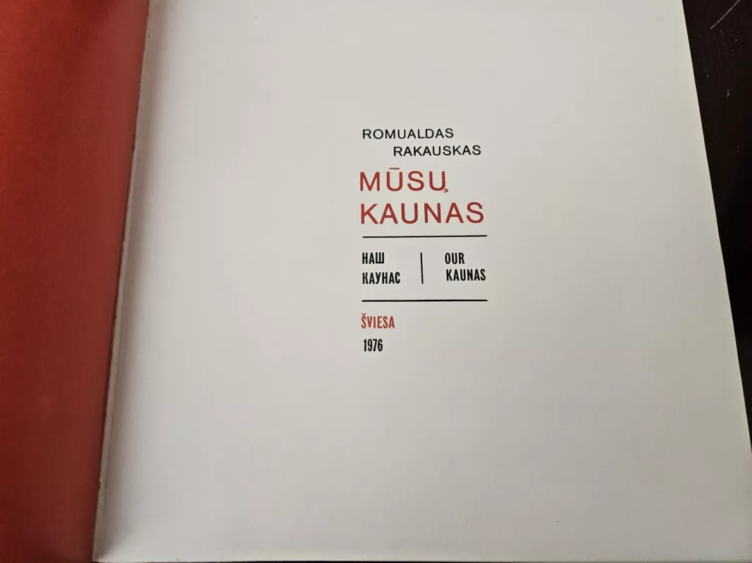 Mūsų Kaunas - Romualdas Rakauskas, knyga 4