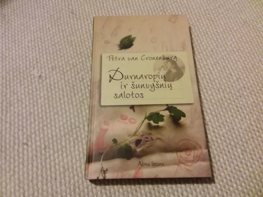 Durnaropių ir šunvyšnių salotos - Petra van Cronenburg, knyga 2