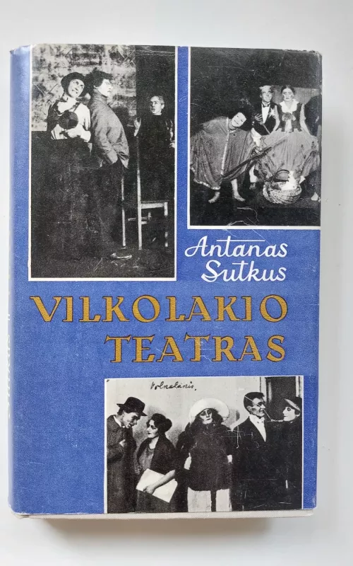Vilkolakio teatras - Antanas Sutkus, knyga 2