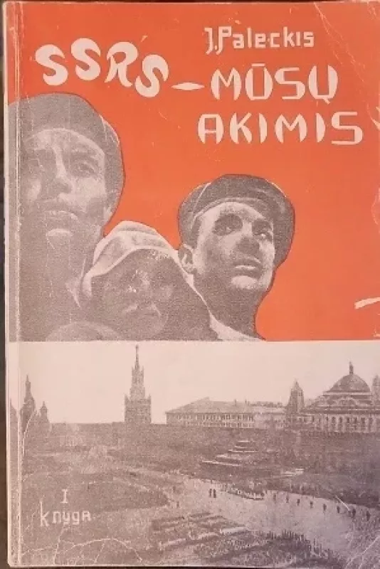 SSRS - mūsų akimis - Justas Paleckis, knyga