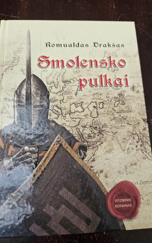 Smolensko pulkai - Romualdas Drakšas, knyga