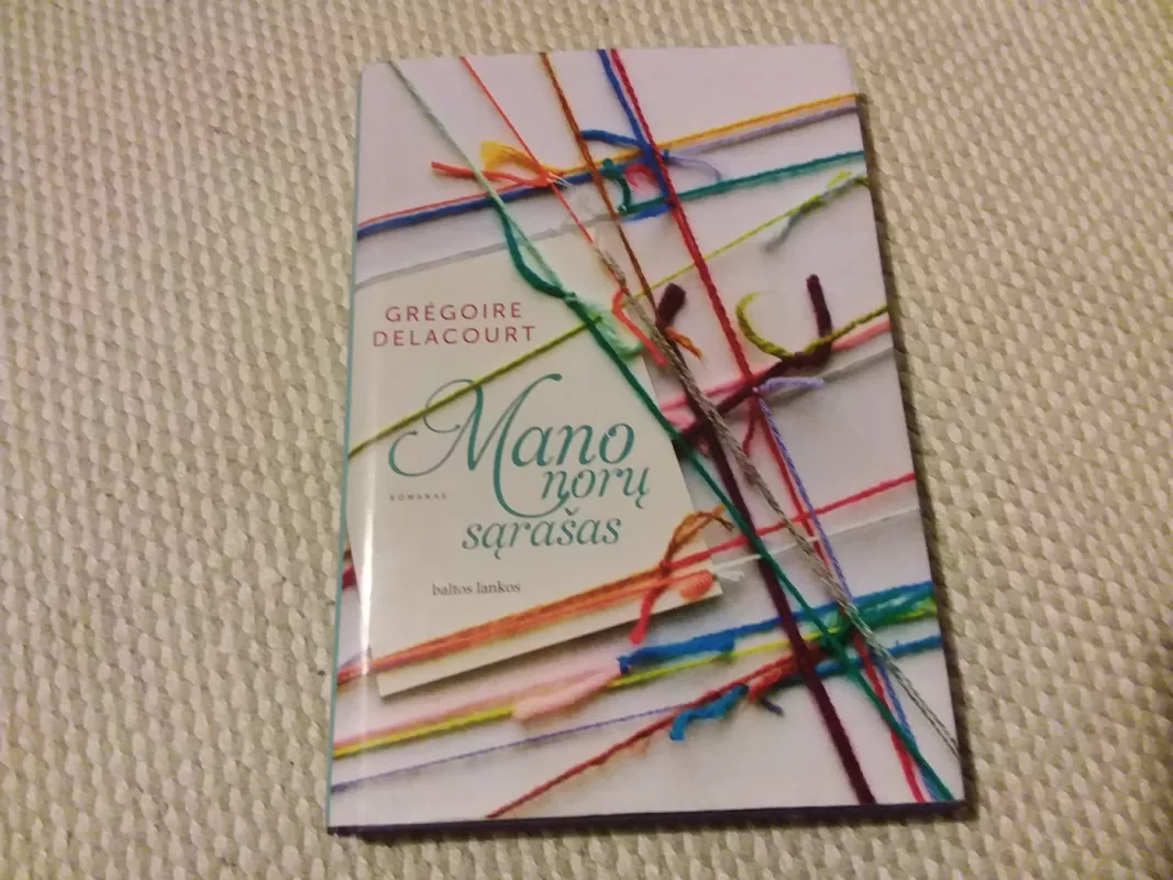 Mano norų sąrašas - Grégoire Delacourt, knyga 2