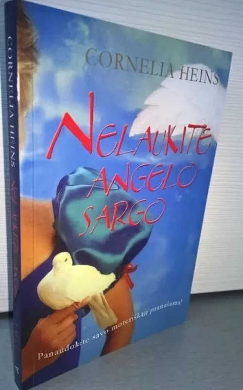 Nelaukite angelo sargo - Cornelia Heins, knyga 2