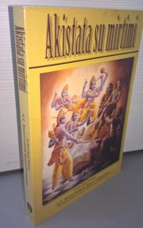 Akistata su mirtimi - A. C. Bhaktivedanta Swami Prabhupada, knyga 2