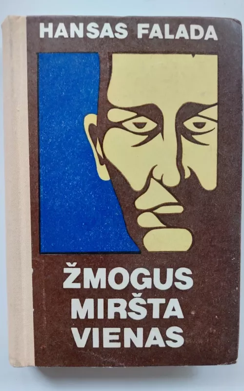 Žmogus miršta vienas - Hansas Falada, knyga 2