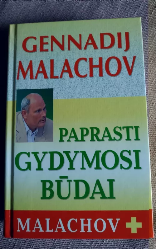 Paprasti gydymosi būdai - Gennadij Malachov, knyga