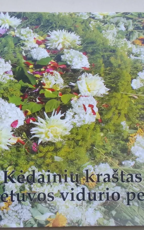 Kėdainių kraštas - Lietuvos vidurio perlas - Autorių Kolektyvas, knyga 2