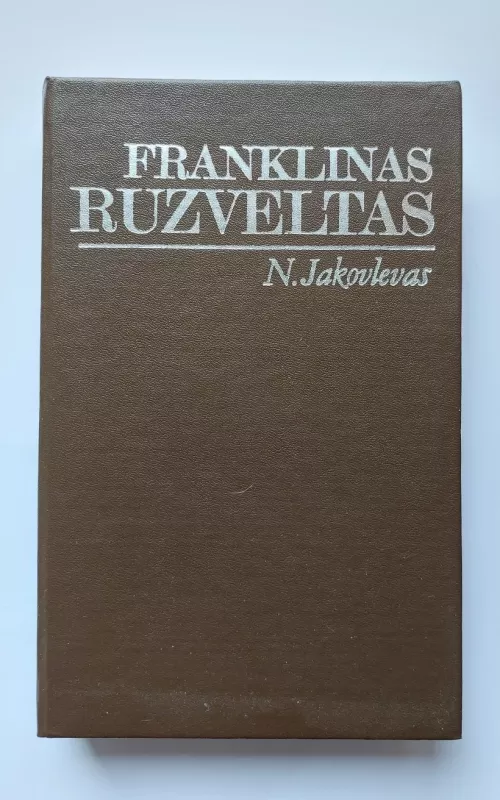Franklinas Ruzveltas - N. Jakovlevas, knyga 2