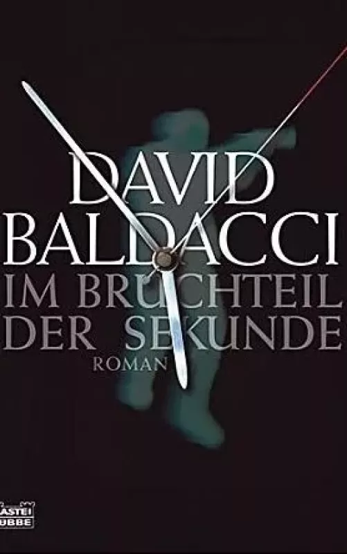 Im Bruchteil der Sekunde - Baldacci David, knyga