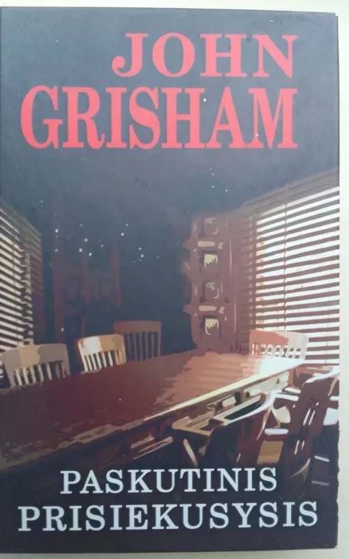 Paskutinis prisiekusysis - John Grisham, knyga 2