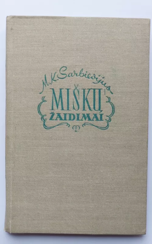 Miškų žaidimai - Autorių Kolektyvas, knyga