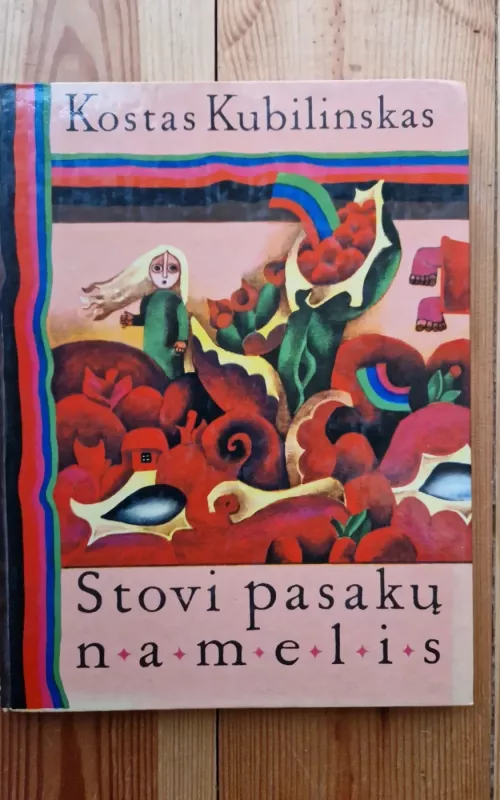 Stovi pasakų namelis - Kostas Kubilinskas, knyga