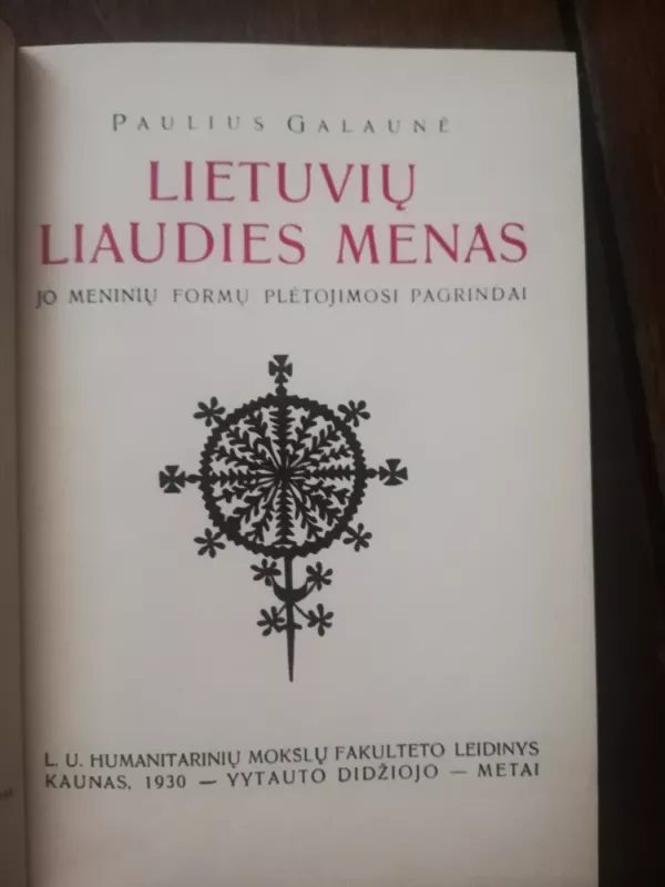 Lietuvių liaudies menas - Paulius Galaunė, knyga 3
