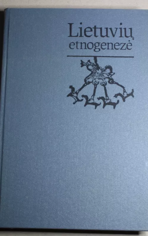 Lietuvių etnogenezė - Autorių Kolektyvas, knyga 2
