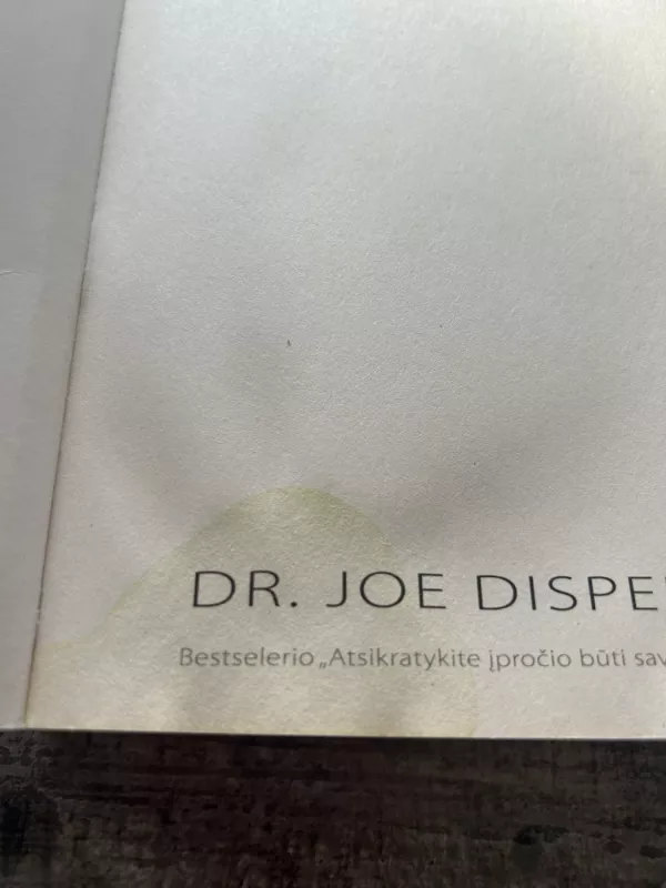 Jūs estate placebas - Dr. Joe Dispenza, knyga 3