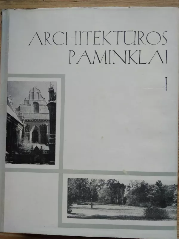 Architektūros Paminklai 1 ir 2 tomai - Autorių Kolektyvas, knyga 3