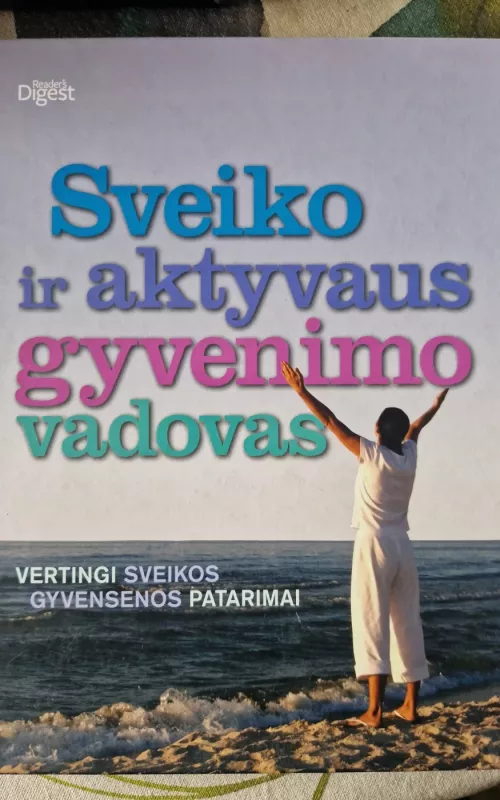 Sveiko ir aktyvaus gyvenimo vadovas - Autorių Kolektyvas, knyga 2