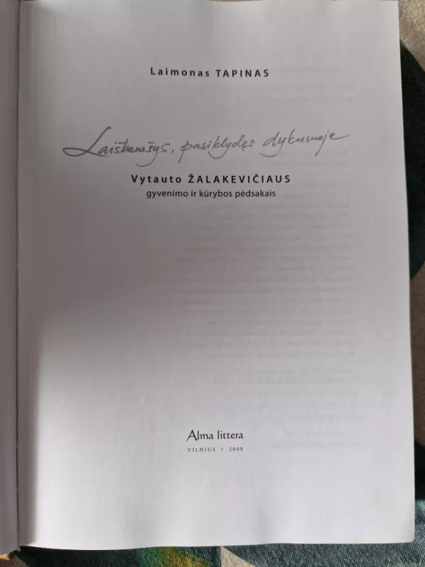 Laiškanešys, pasiklydęs dykumoje: Vytauto Žalakevičiaus gyvenimo ir kūrybos pėdsakais - Laimonas Tapinas, knyga 3