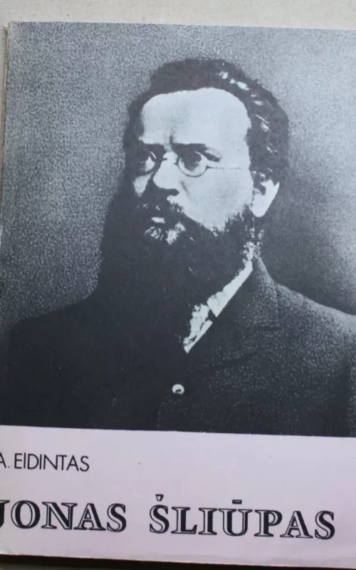 Jonas Šliūpas - A. Eidintas, knyga