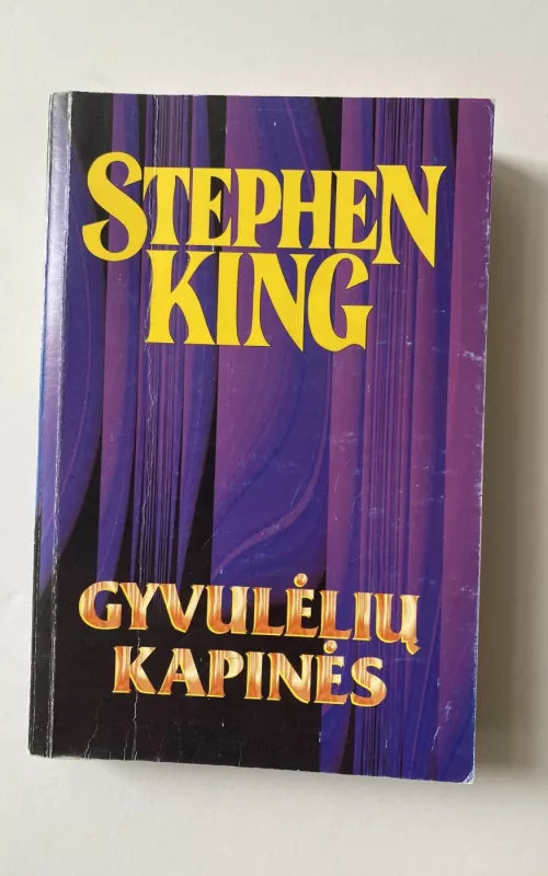 GYVŪNĖLIŲ KAPINĖS - Stephen King, knyga 2