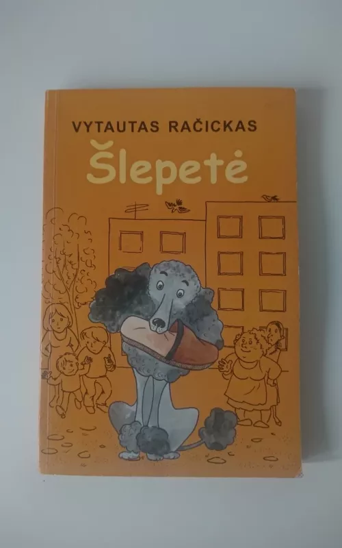 Šlepetė - Vytautas Račickas, knyga 2