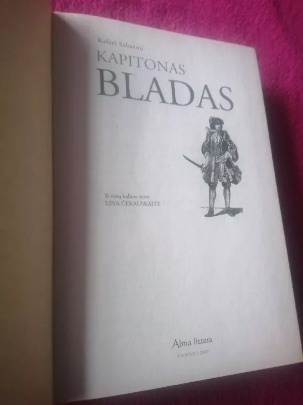 Kapitonas Bladas - Rafaelis Sabatinis, knyga 3