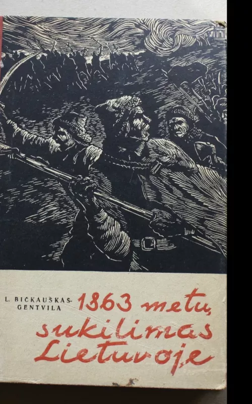 1863 metų sukilimas Lietuvoje - L. Bičkauskas-Gentvila, knyga 2