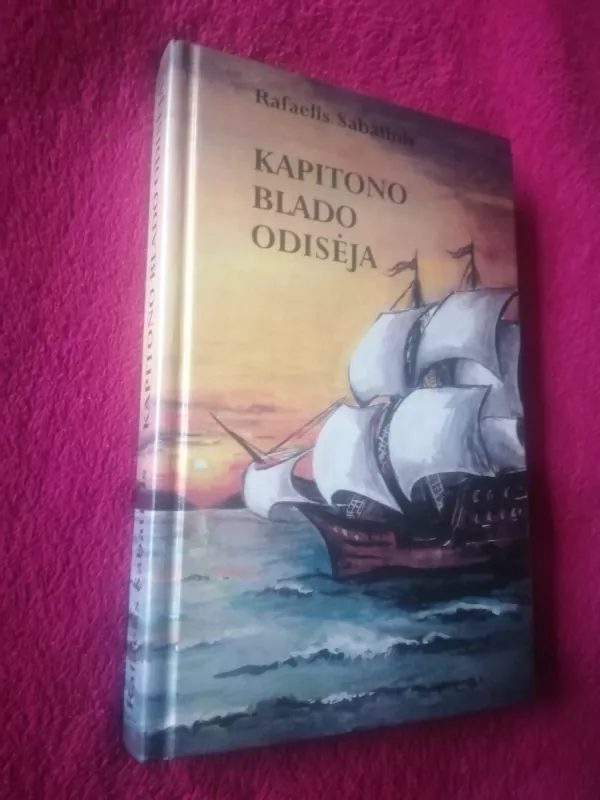 Kapitono Blado odisėja - Rafaelis Sabatinis, knyga 2