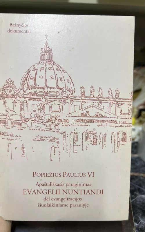 Apaštališkasis paraginimas EVANGELII NUNTIANDI dėl evangelizacijos šiuolaikiniame pasaulyje -  Popiežius Paulius VI, knyga 2