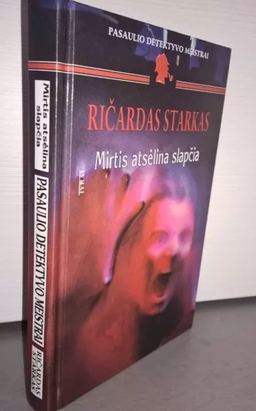 Mirtis atsėlina slapčia - Ričardas Starkas, knyga 2