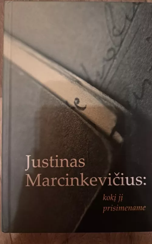 Justinas Marcinkevičius: kokį jį prisimename - Valentinas Sventickas, knyga