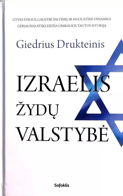 Izraelis, žydų valstybė - Giedrius S. Drukteinis, knyga