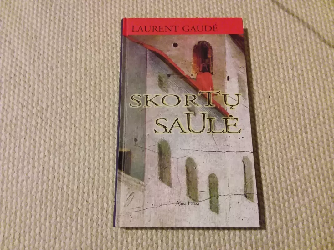 Skortų saulė - Laurent Gaude, knyga 2