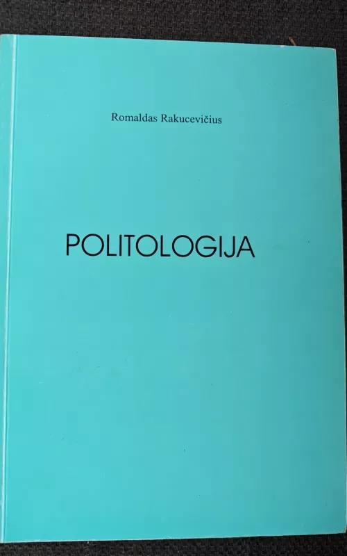 Politologija - Romaldas Rakucevičius, knyga