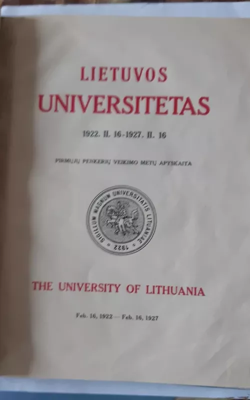 Lietuvos universitetas 1922 II 16 - 1927 II 16 - Autorių Kolektyvas, knyga 2