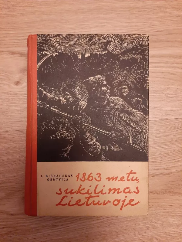 1863 metų sukilimas Lietuvoje - L. Bičkauskas-Gentvila, knyga 2