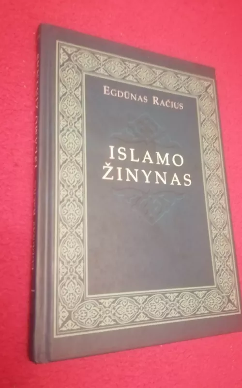Islamo žinynas - Egdūnas Račius, knyga 2