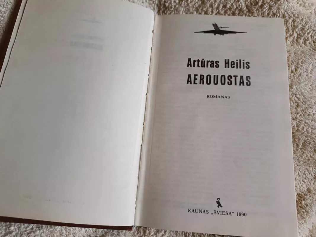Aerouostas - Artūras Heilis, knyga 4