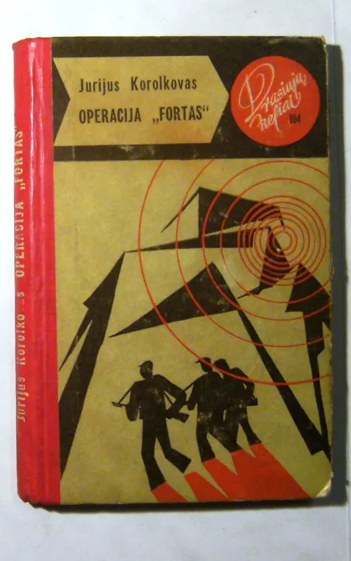 Operacija „Fortas“ - Jurijus Korolkovas, knyga 2