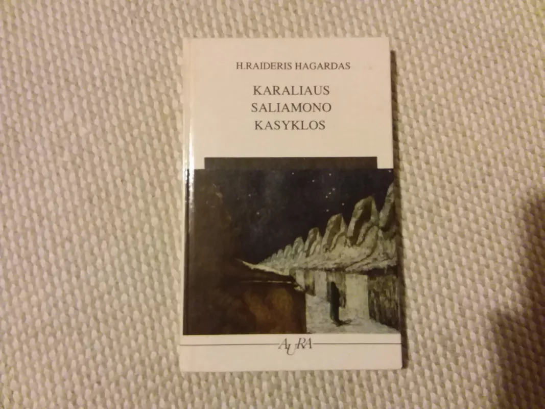 Karaliaus Saliamono kasyklos - H. Raideris Hagardas, knyga 2