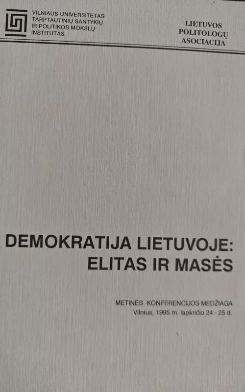 Demokratija Lietuvoje: Elitas ir masės - Autorių Kolektyvas, knyga