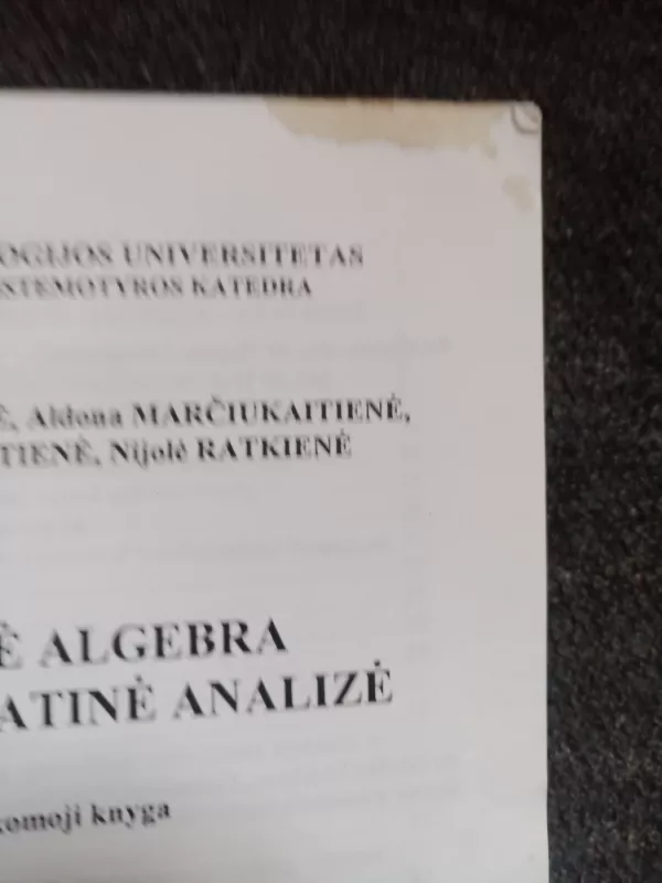 Tiesinė algebra ir matematinė analizė - S. Janušauskaitė, A.  Marčiukaitienė, D.  Prašmantienė, N.  Ratkienė, knyga 3