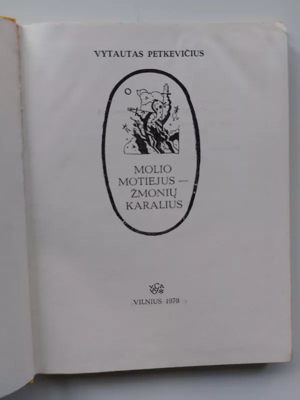Molio Motiejus-žmonių karalius - Vytautas Petkevičius, knyga 4