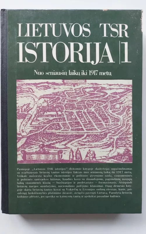 Lietuvos TSR istorija (1): nuo seniausių laikų iki 1917 metų - Autorių Kolektyvas, knyga 2